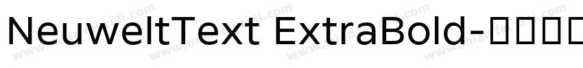 NeuweltText ExtraBold字体转换